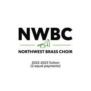 Northwest Brass Choir (NWBC) 2022-2023 Tuition: 2 equal payments